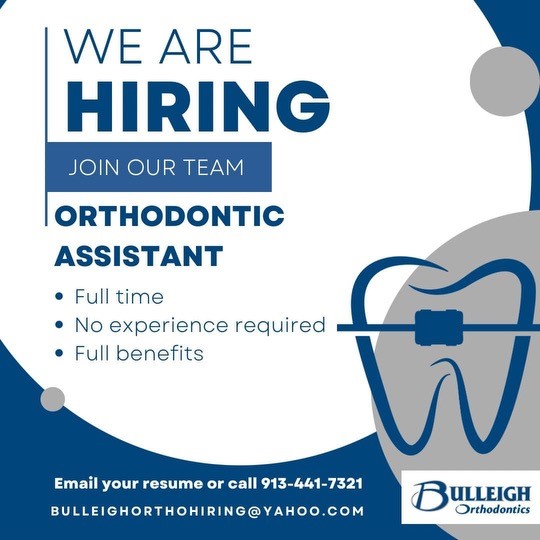 Now Hiring - Orthodontic Assistant